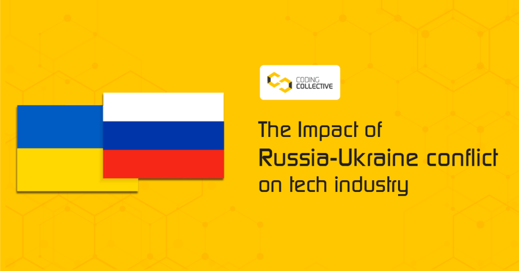 The Impact Of The Russia-Ukraine Conflict On Tech Industry