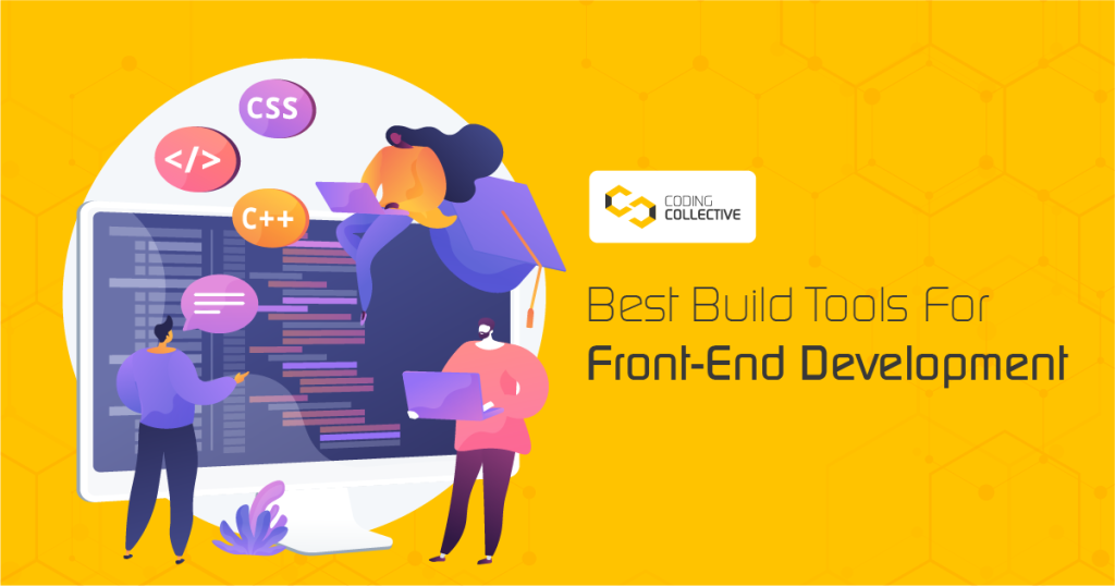 Tools for Front End Development