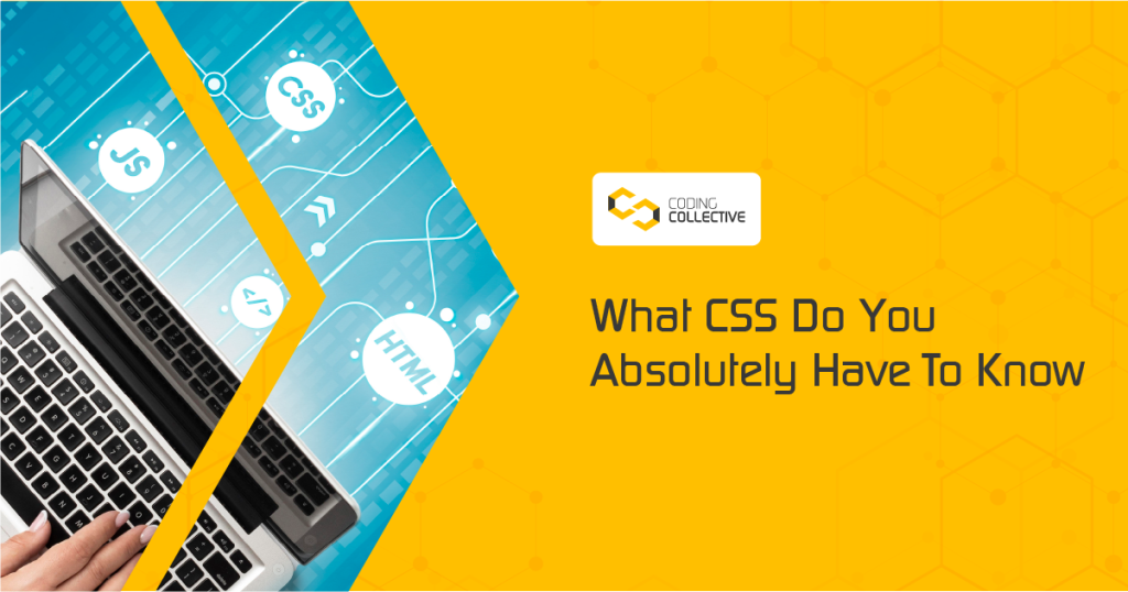 What CSS Do You Absolutely Have To Know
