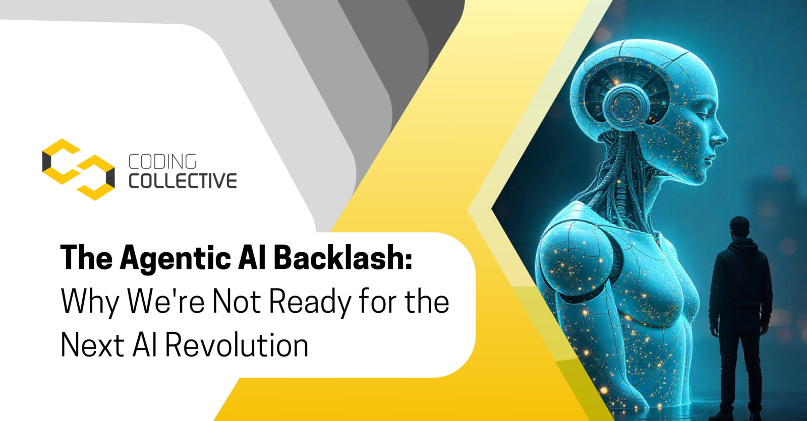 The Agentic AI Backlash: Why We're Not Ready for the Next AI Revolution